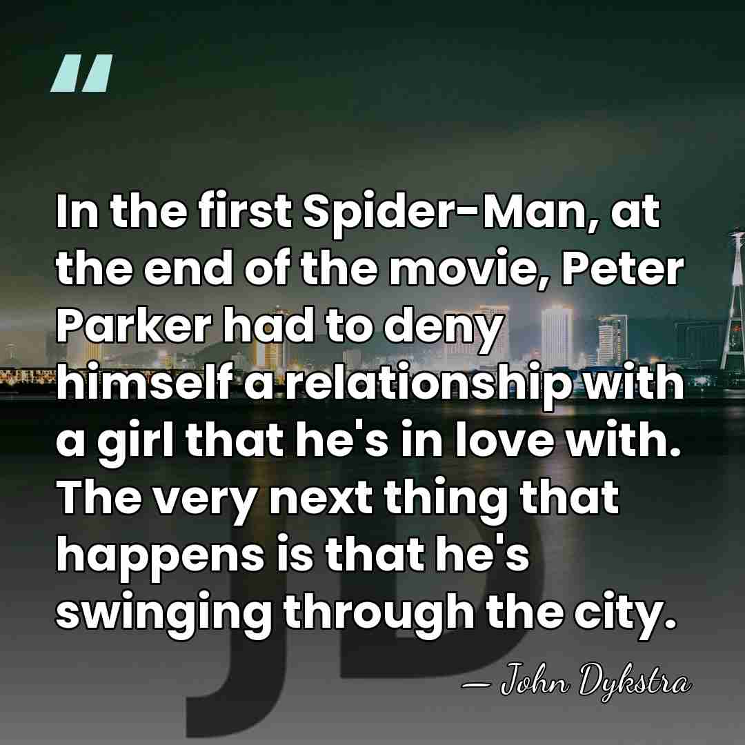 In the first Spider-Man, at the end of the movie, Peter Parker&hellip; - John Dykstra