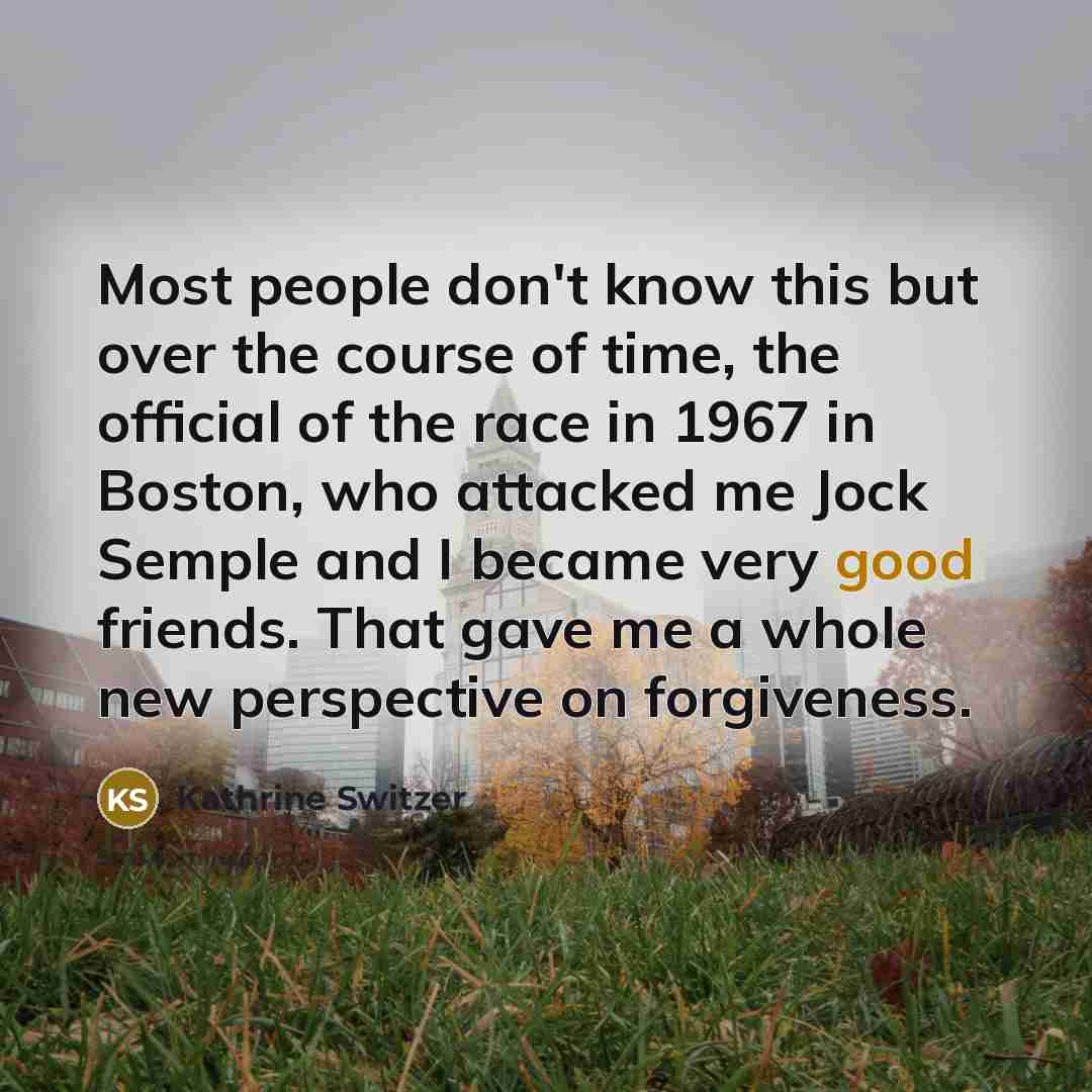 “Most people don't know this but over the course of…” quote by Kathrine Switzer