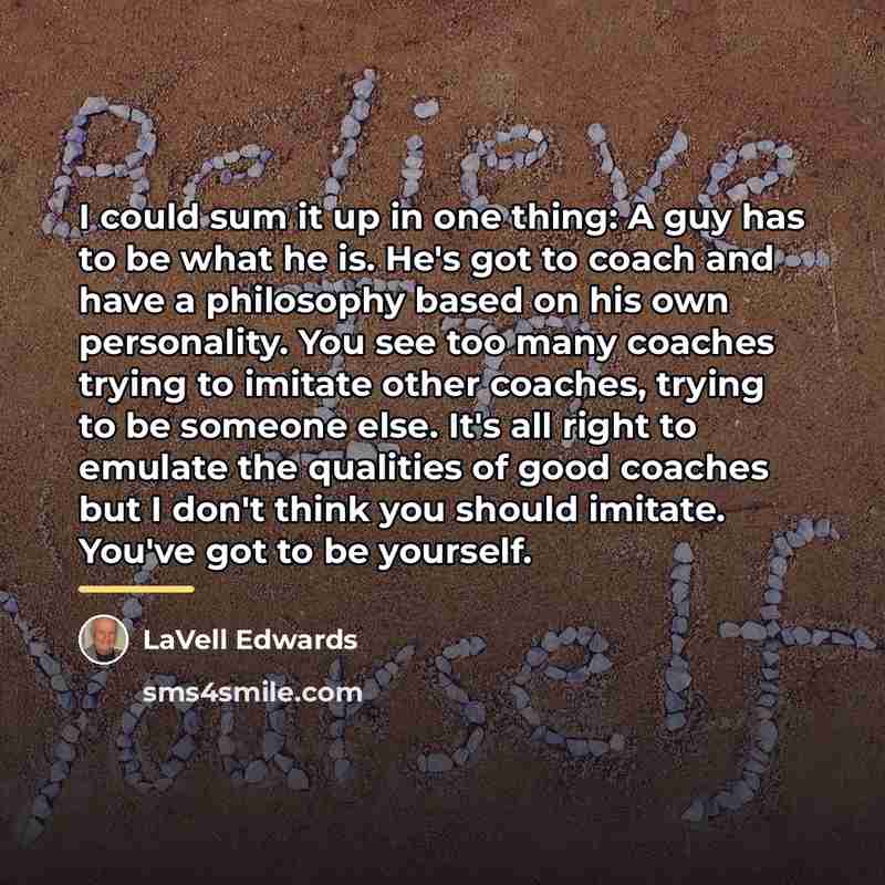 “I could sum it up in one thing: A guy…” quote by LaVell Edwards
