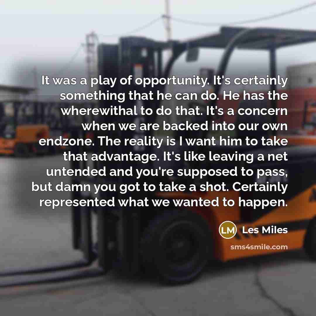 “It was a play of opportunity. It's certainly something that…” quote by Les Miles