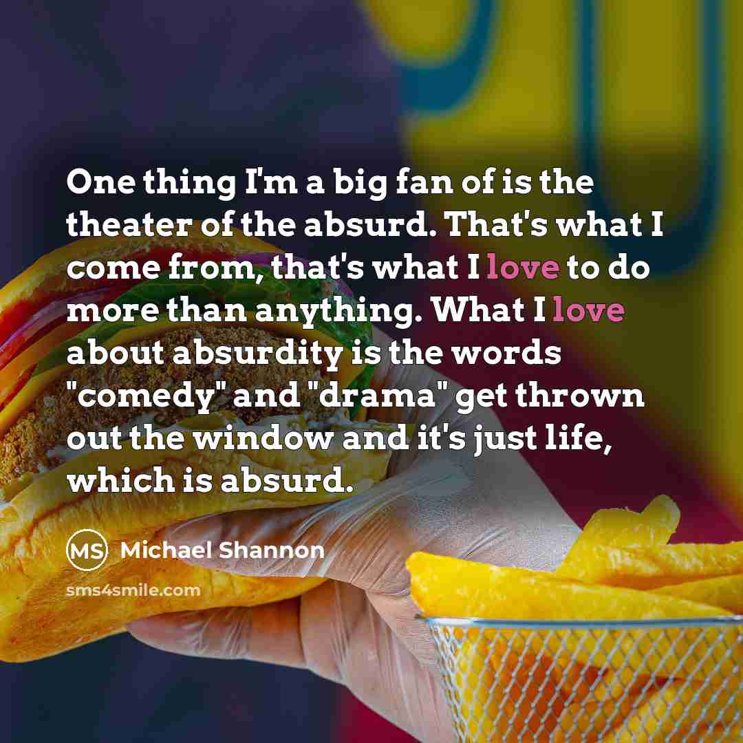 “One thing I'm a big fan of is the theater…” quote by Michael Shannon