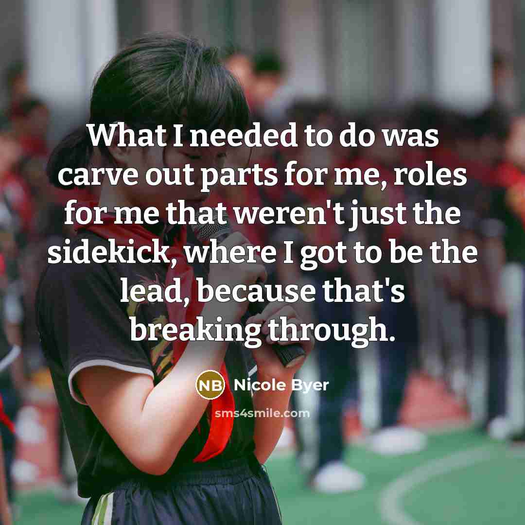 “What I needed to do was carve out parts for…” quote by Nicole Byer