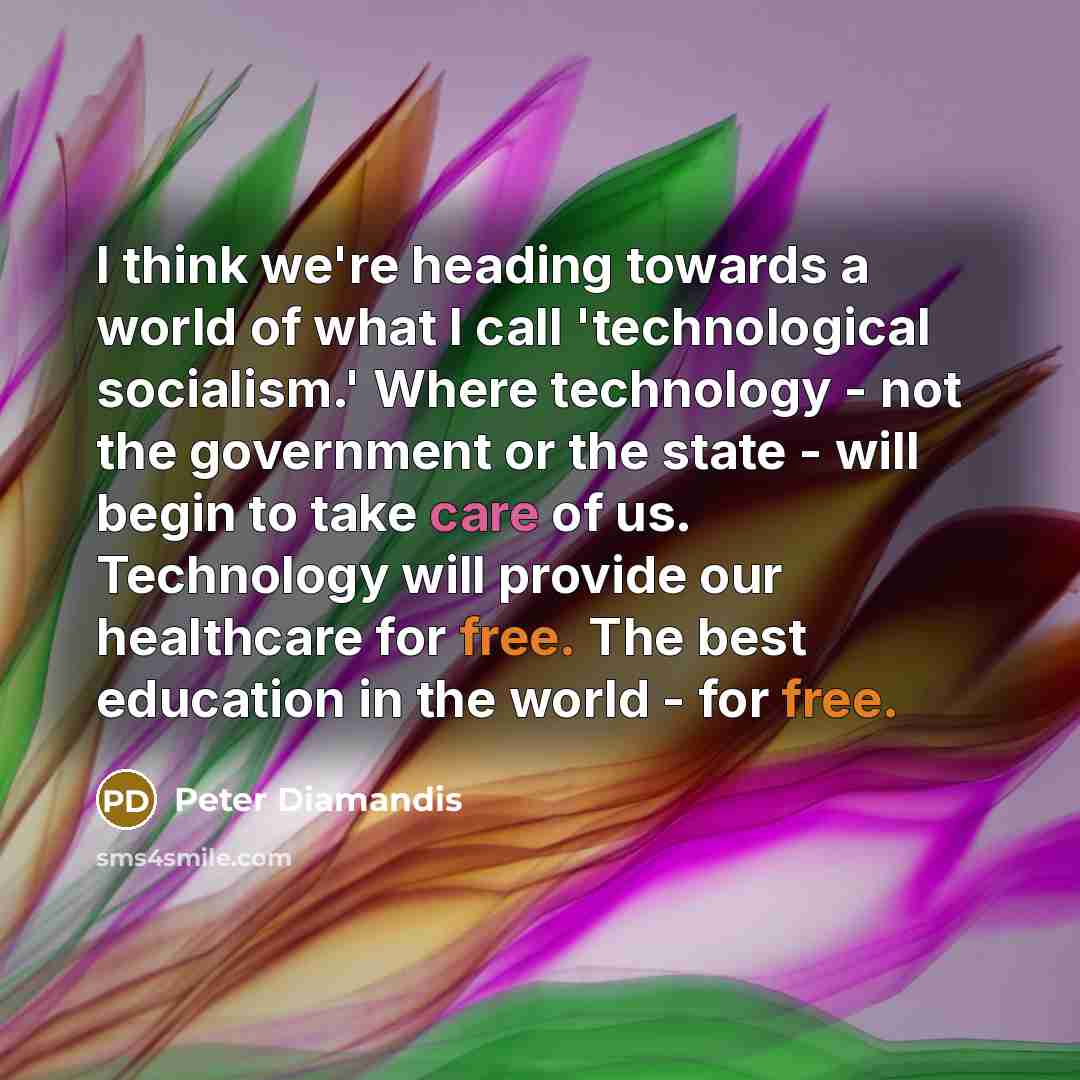 “I think we're heading towards a world of what I…” quote by Peter Diamandis