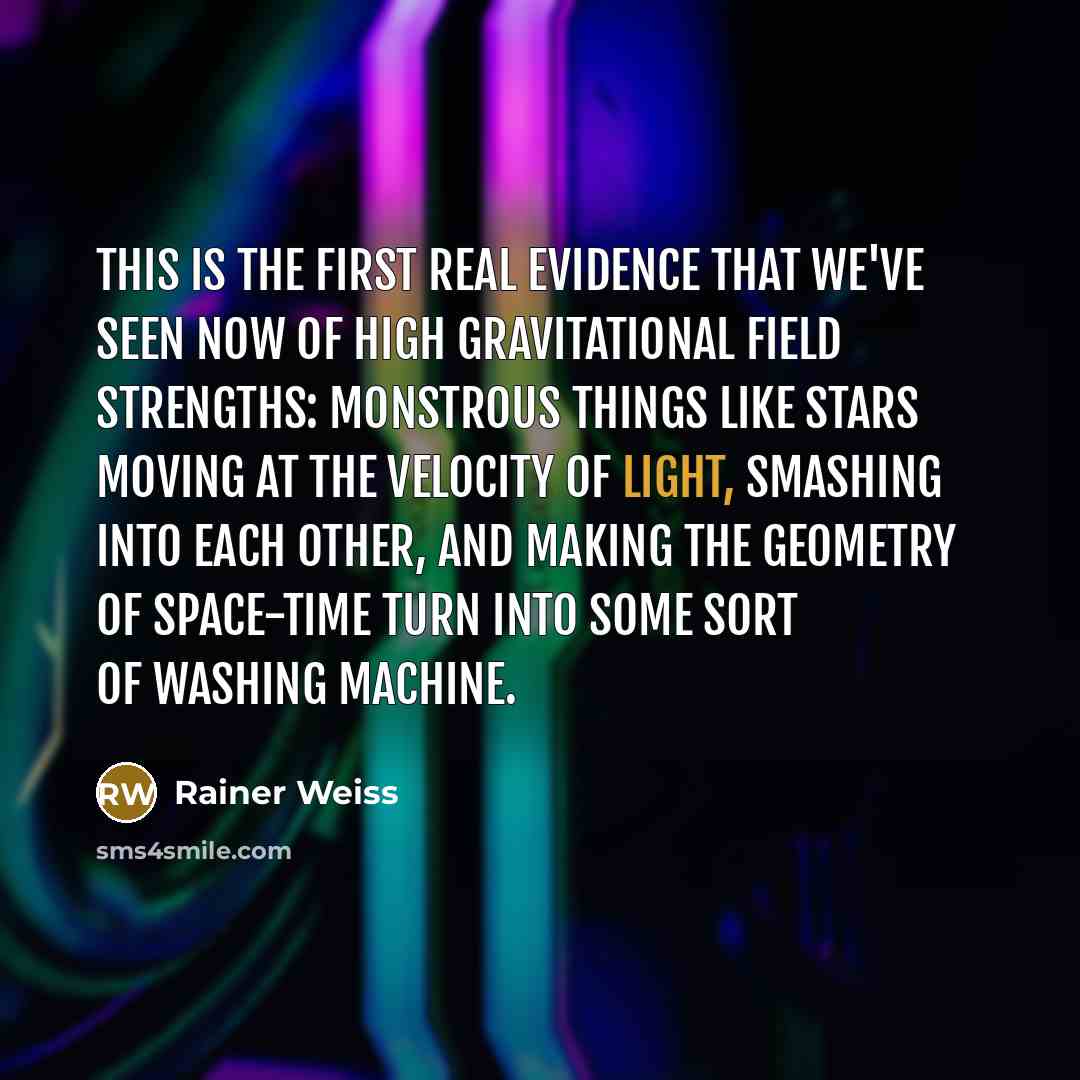 “This is the first real evidence that we've seen now…” quote by Rainer Weiss
