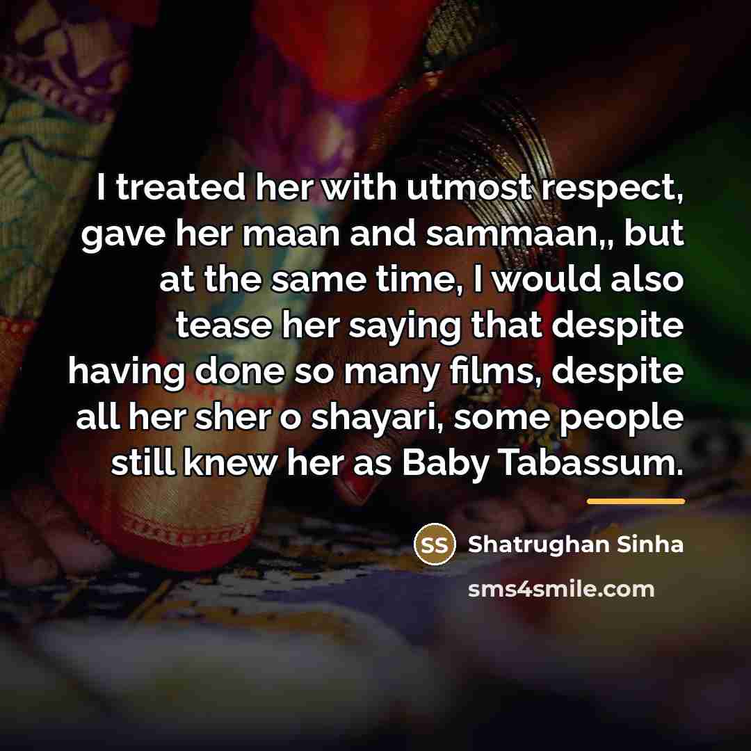 “I treated her with utmost respect, gave her maan and…” quote by Shatrughan Sinha
