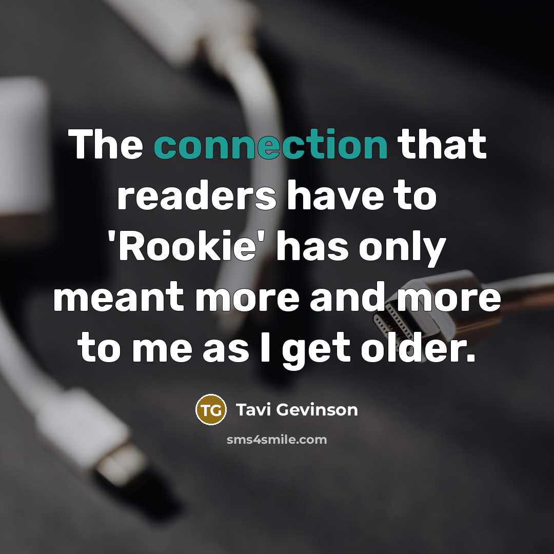 “The connection that readers have to 'Rookie' has only meant…” quote by Tavi Gevinson