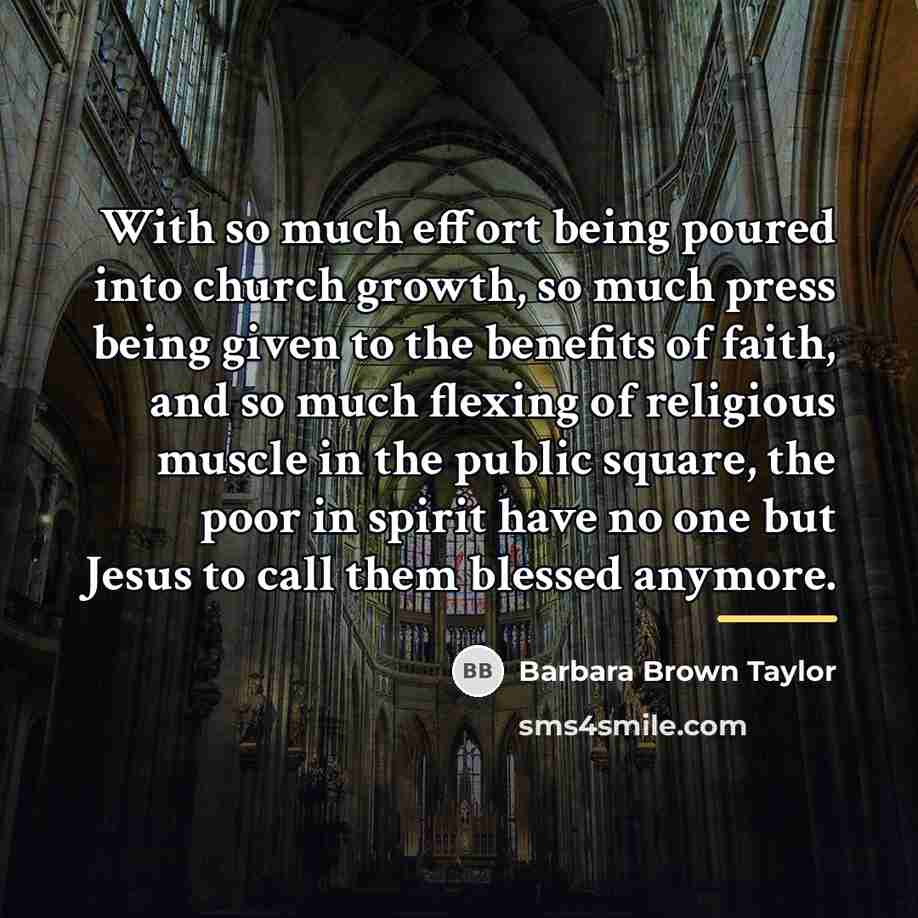 “With so much effort being poured into church growth, so…” quote by Barbara Brown Taylor