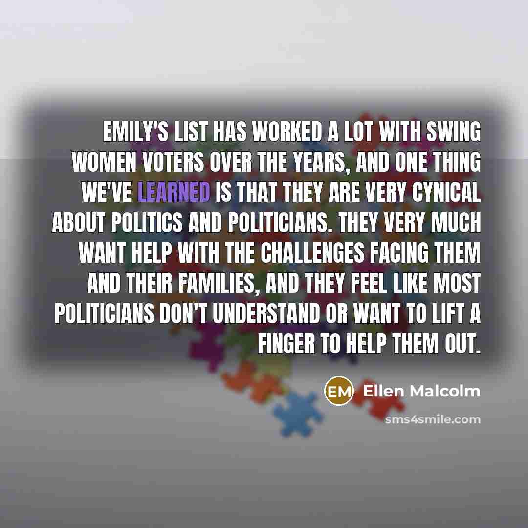 “EMILY's List has worked a lot with swing women voters…” quote by Ellen Malcolm