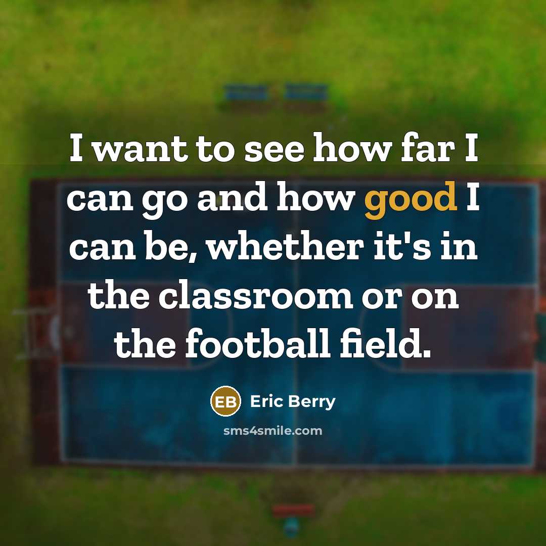 “I want to see how far I can go and…” quote by Eric Berry