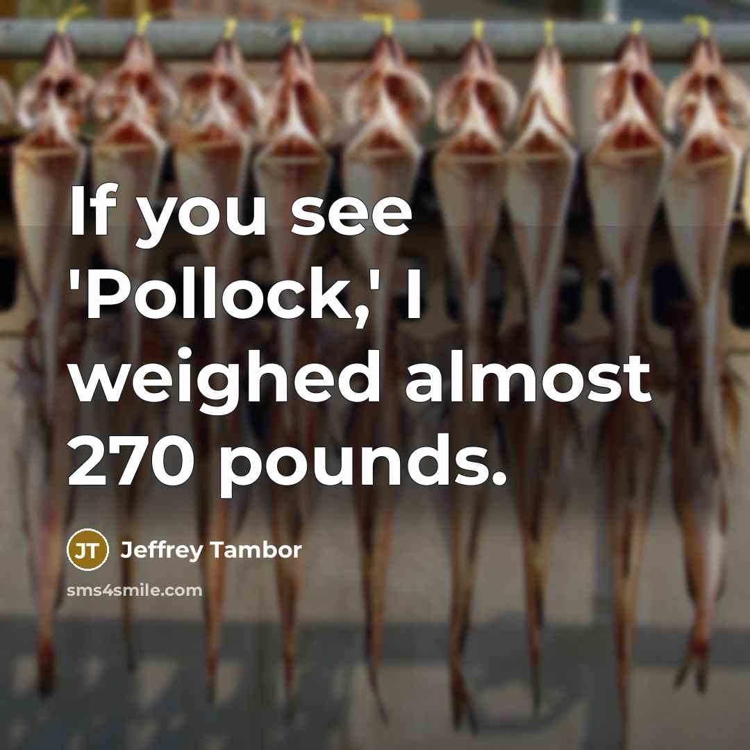 “If you see 'Pollock,' I weighed almost 270 pounds.…” quote by Jeffrey Tambor