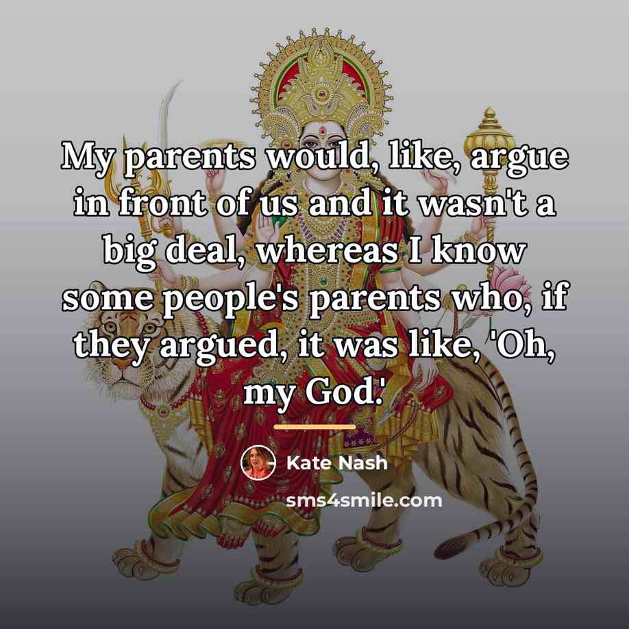 “My parents would, like, argue in front of us and…” quote by Kate Nash