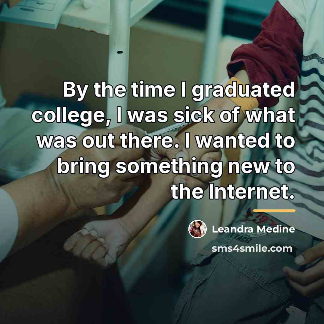 “By the time I graduated college, I was sick of…” quote by Leandra Medine