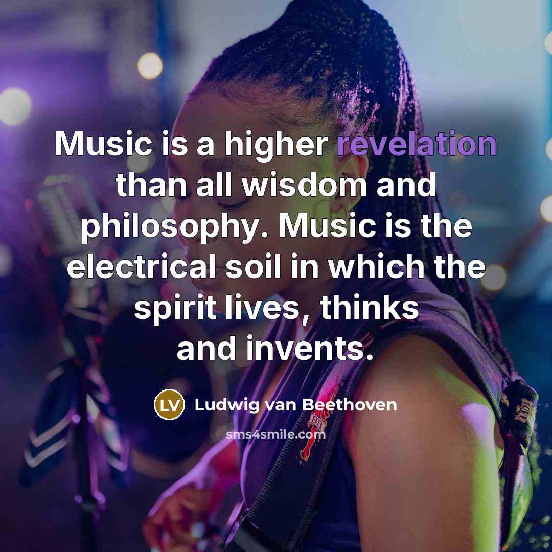“Music is a higher revelation than all wisdom and philosophy.…” quote by Ludwig van Beethoven