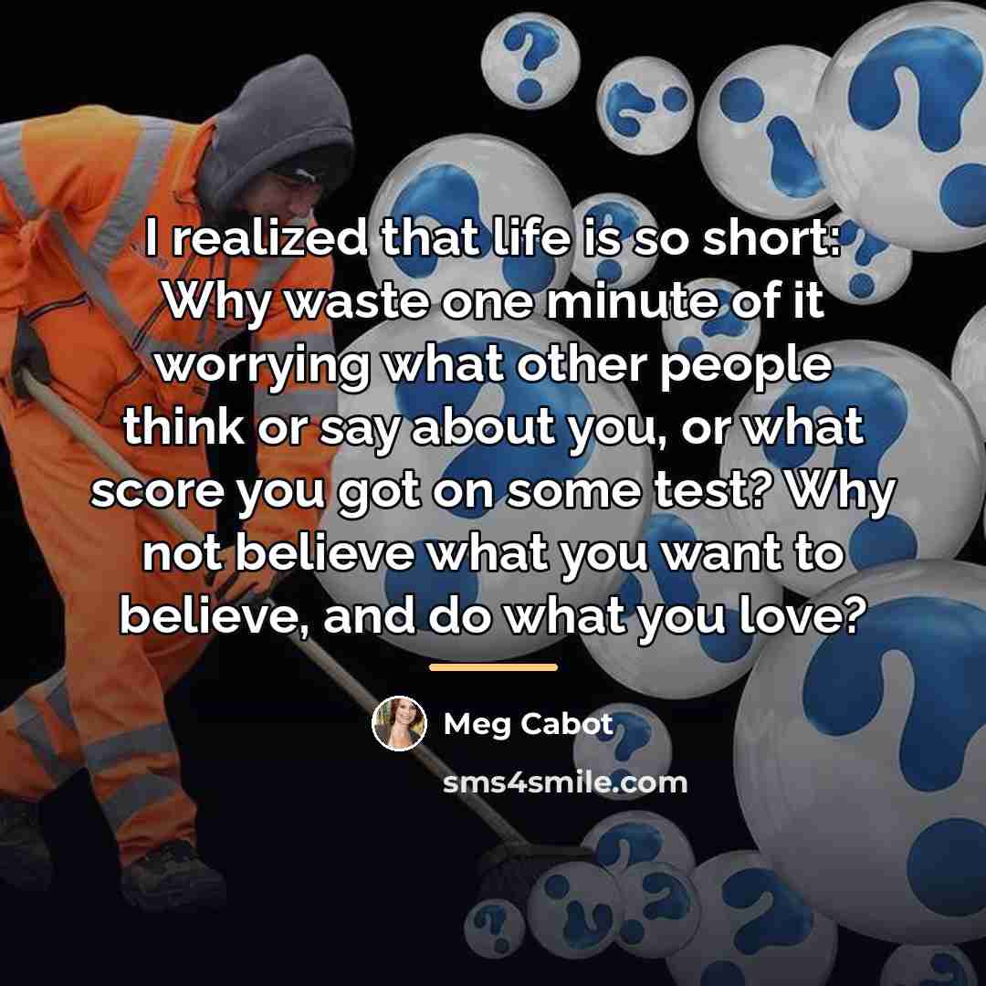 “I realized that life is so short: Why waste one…” quote by Meg Cabot