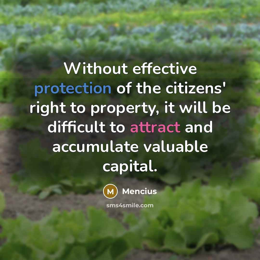 “Without effective protection of the citizens' right to property, it…” quote by Mencius