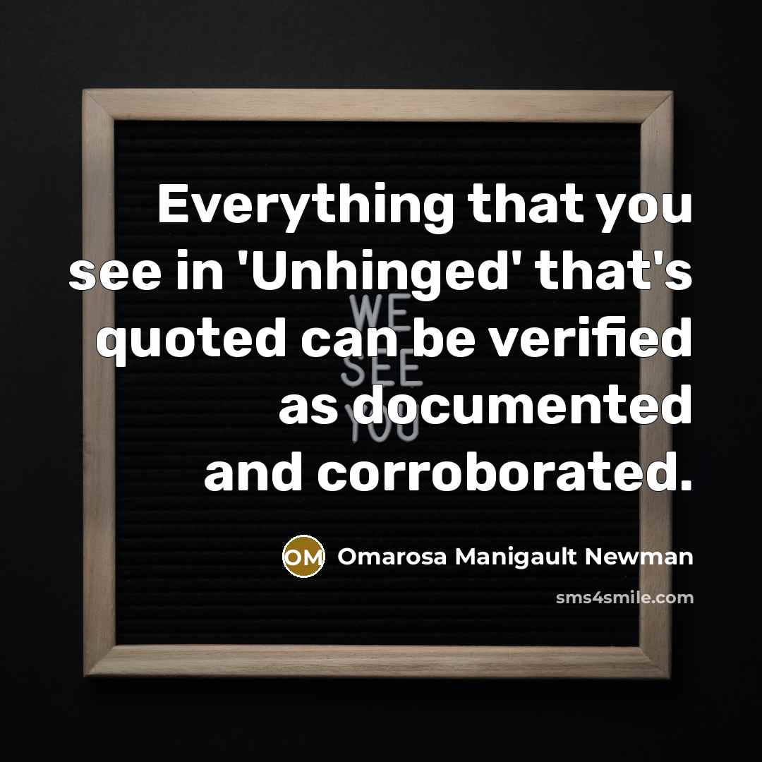 “Everything that you see in 'Unhinged' that's quoted can be…” quote by Omarosa Manigault Newman