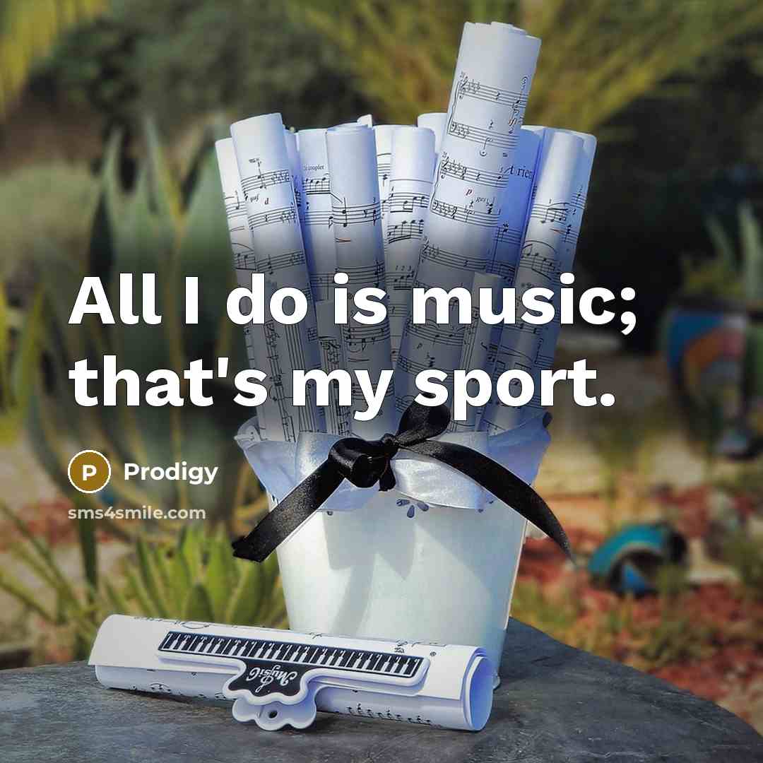 “All I do is music; that's my sport.…” quote by Prodigy