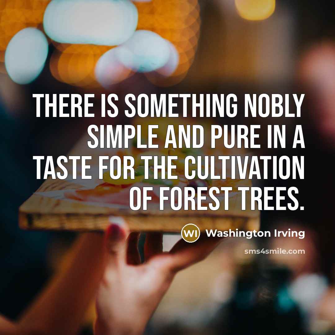 “There is something nobly simple and pure in a taste…” quote by Washington Irving