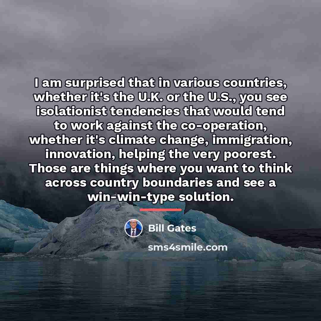 “I am surprised that in various countries, whether it's the…” quote by Bill Gates