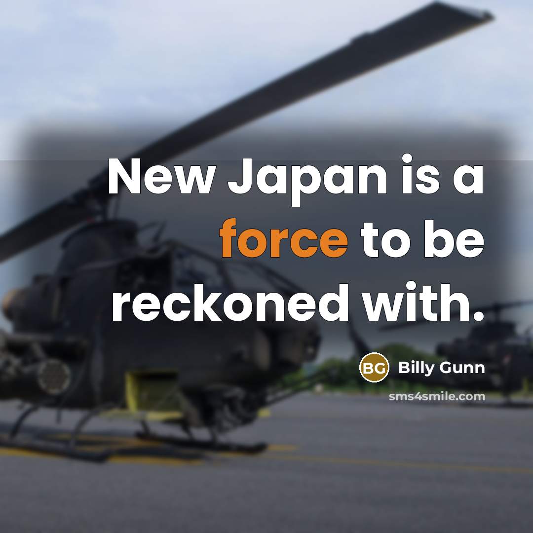 “New Japan is a force to be reckoned with.…” quote by Billy Gunn