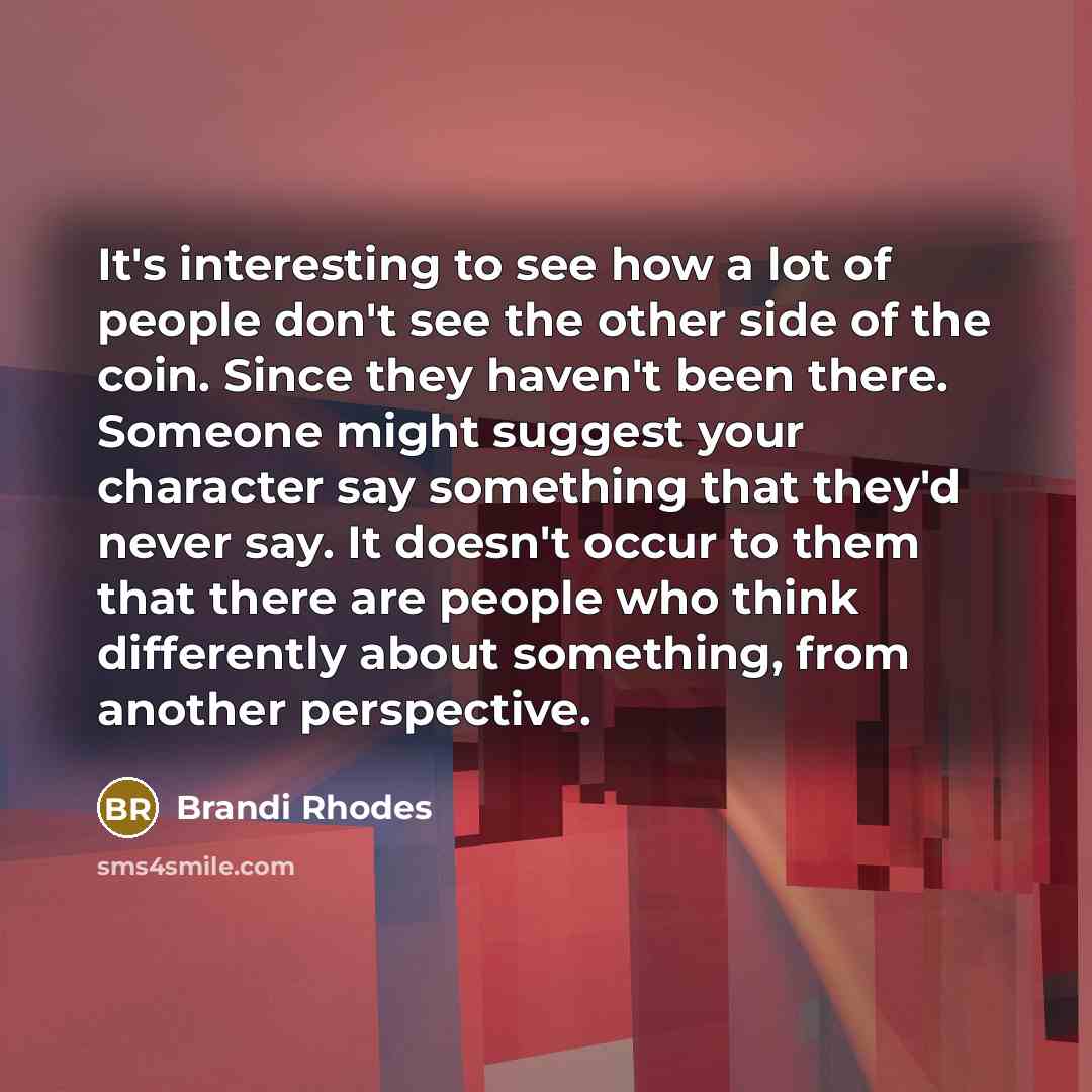 “It's interesting to see how a lot of people don't…” quote by Brandi Rhodes