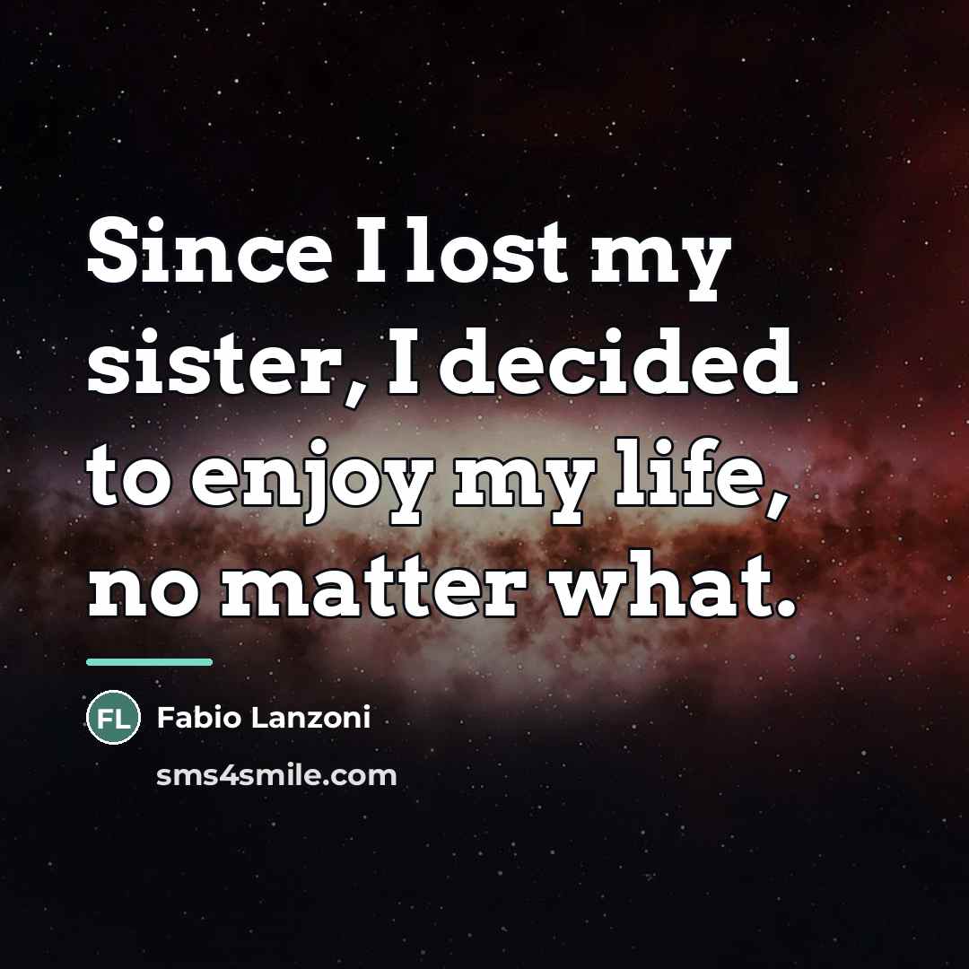 “Since I lost my sister, I decided to enjoy my…” quote by Fabio Lanzoni