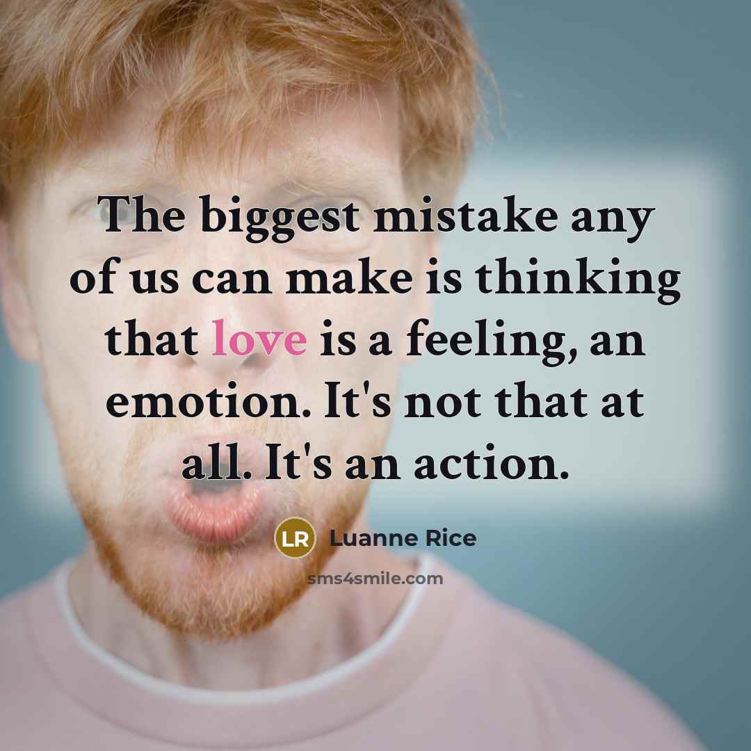 “The biggest mistake any of us can make is thinking…” quote by Luanne Rice