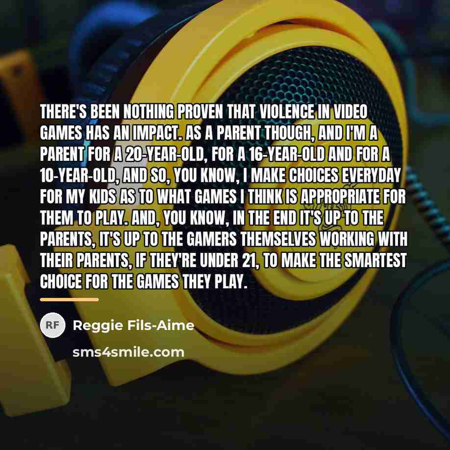 “There's been nothing proven that violence in video games has…” quote by Reggie Fils-Aime