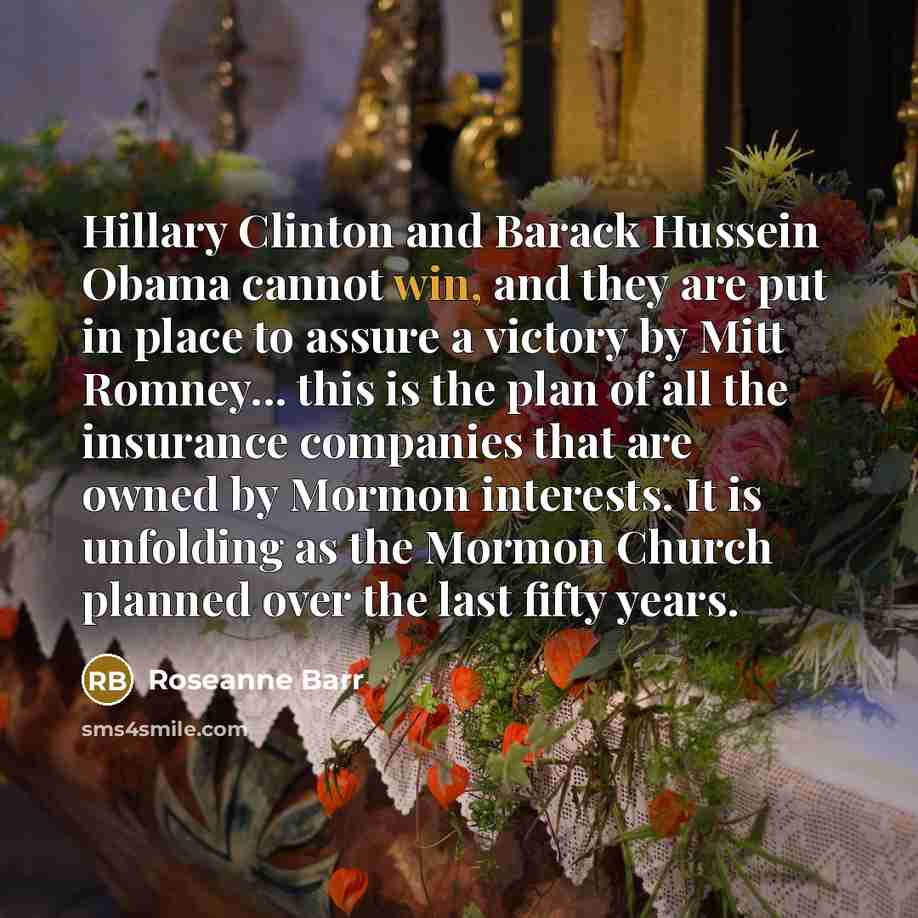 “Hillary Clinton and Barack Hussein Obama cannot win, and they…” quote by Roseanne Barr