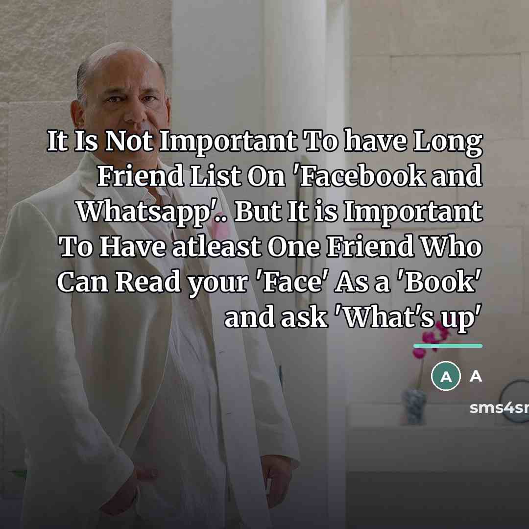 “It Is Not Important To have Long Friend List On…” quote by A