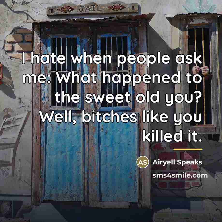 “I hate when people ask me: What happened to the…” quote by Airyell Speaks