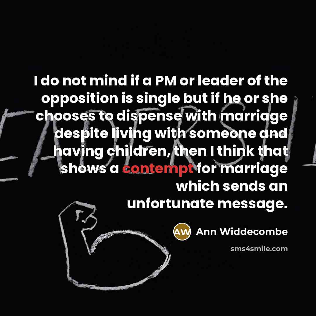 “I do not mind if a PM or leader of…” quote by Ann Widdecombe