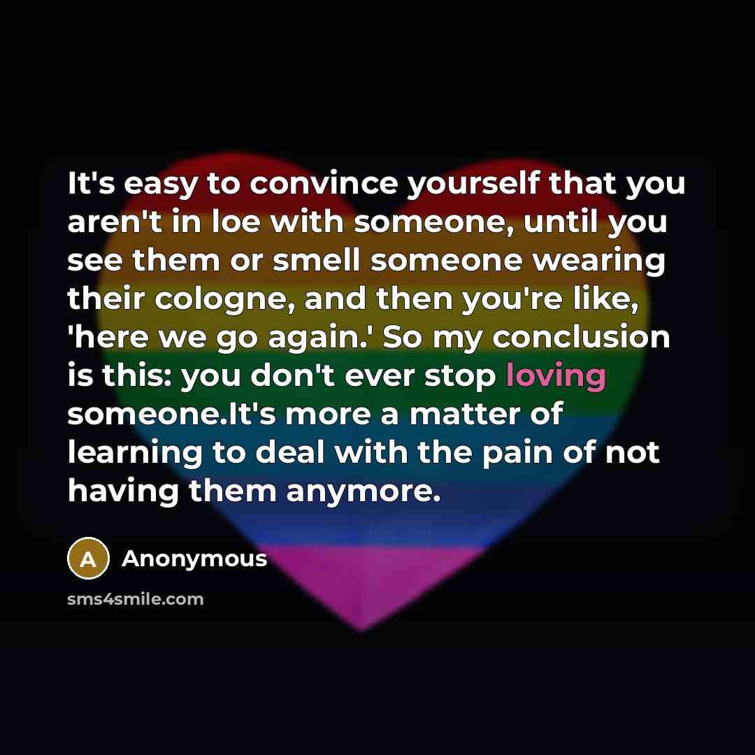 “It's easy to convince yourself that you aren't in loe…” quote by Anonymous