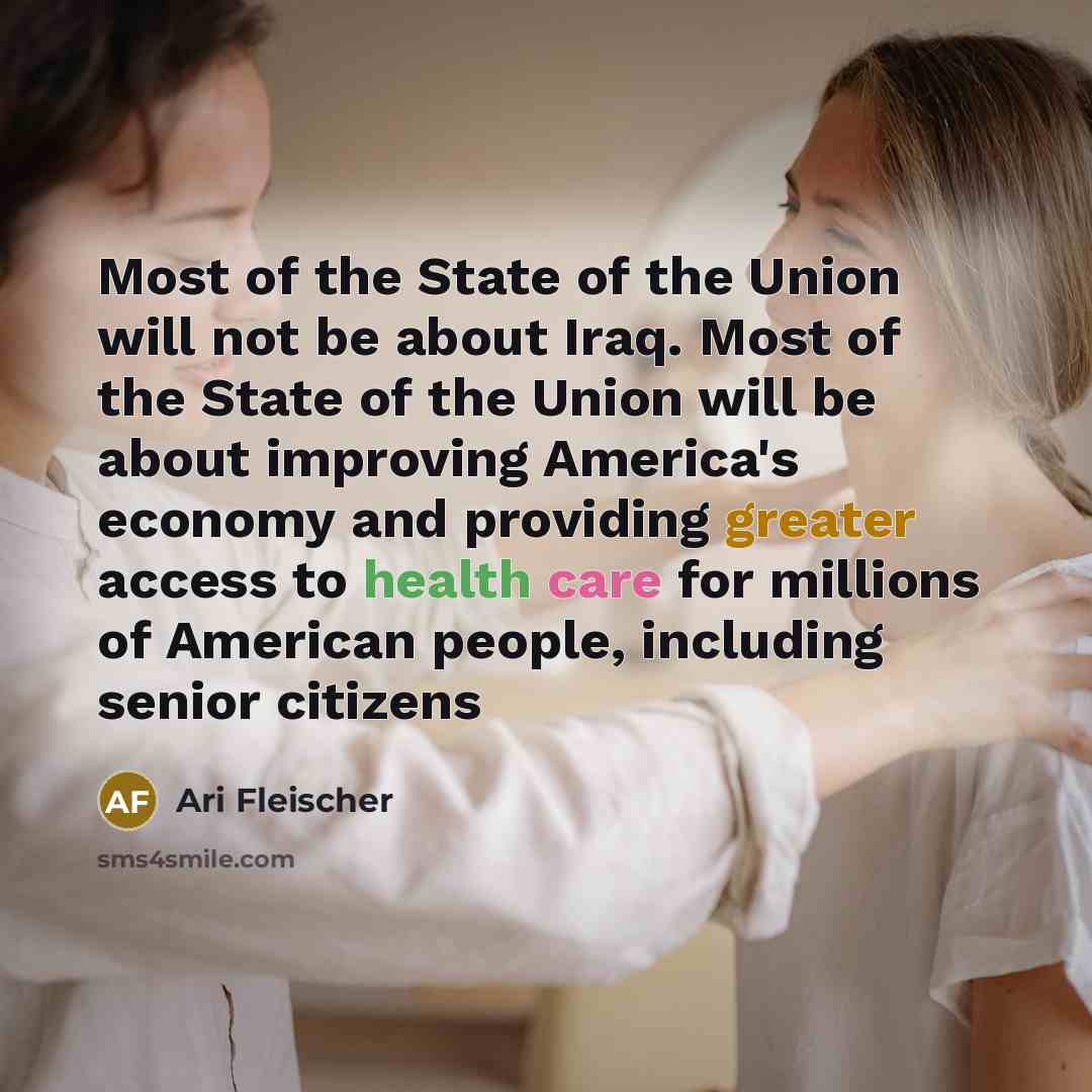 “Most of the State of the Union will not be…” quote by Ari Fleischer