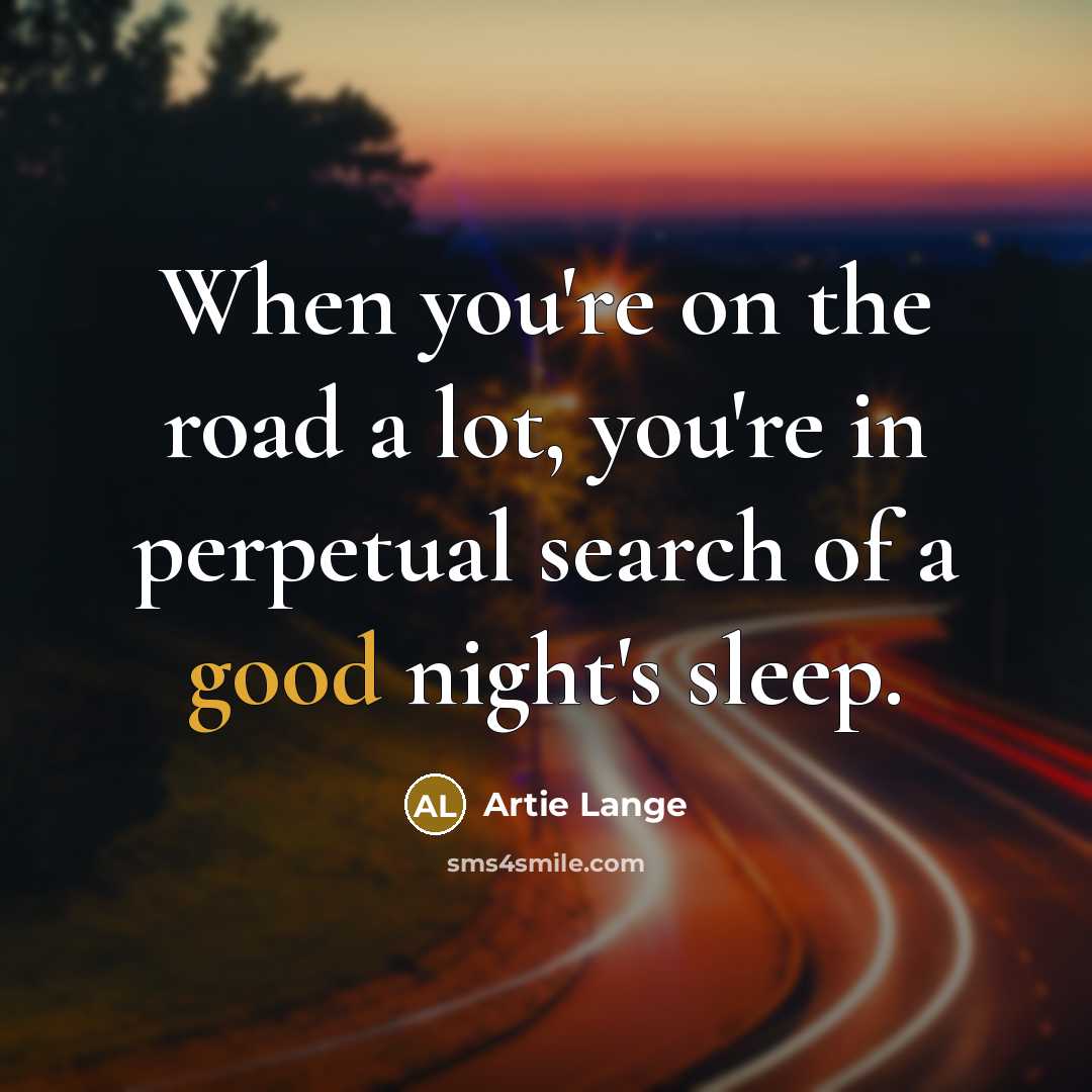 “When you're on the road a lot, you're in perpetual…” quote by Artie Lange