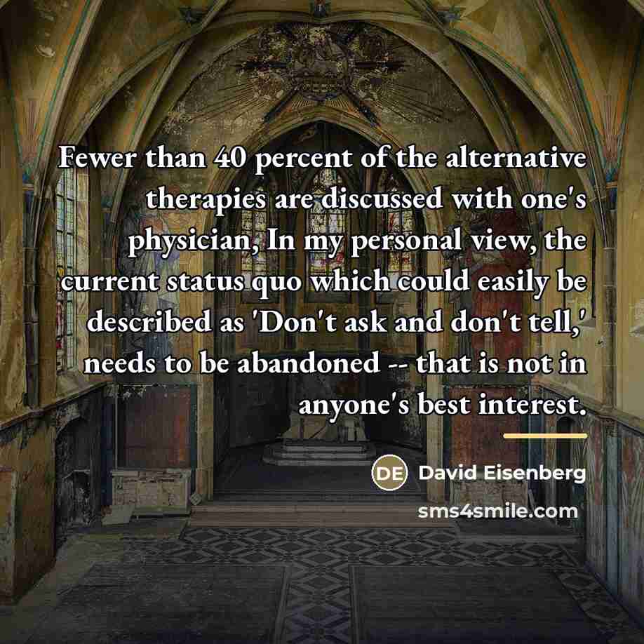 “Fewer than 40 percent of the alternative therapies are discussed…” quote by David Eisenberg
