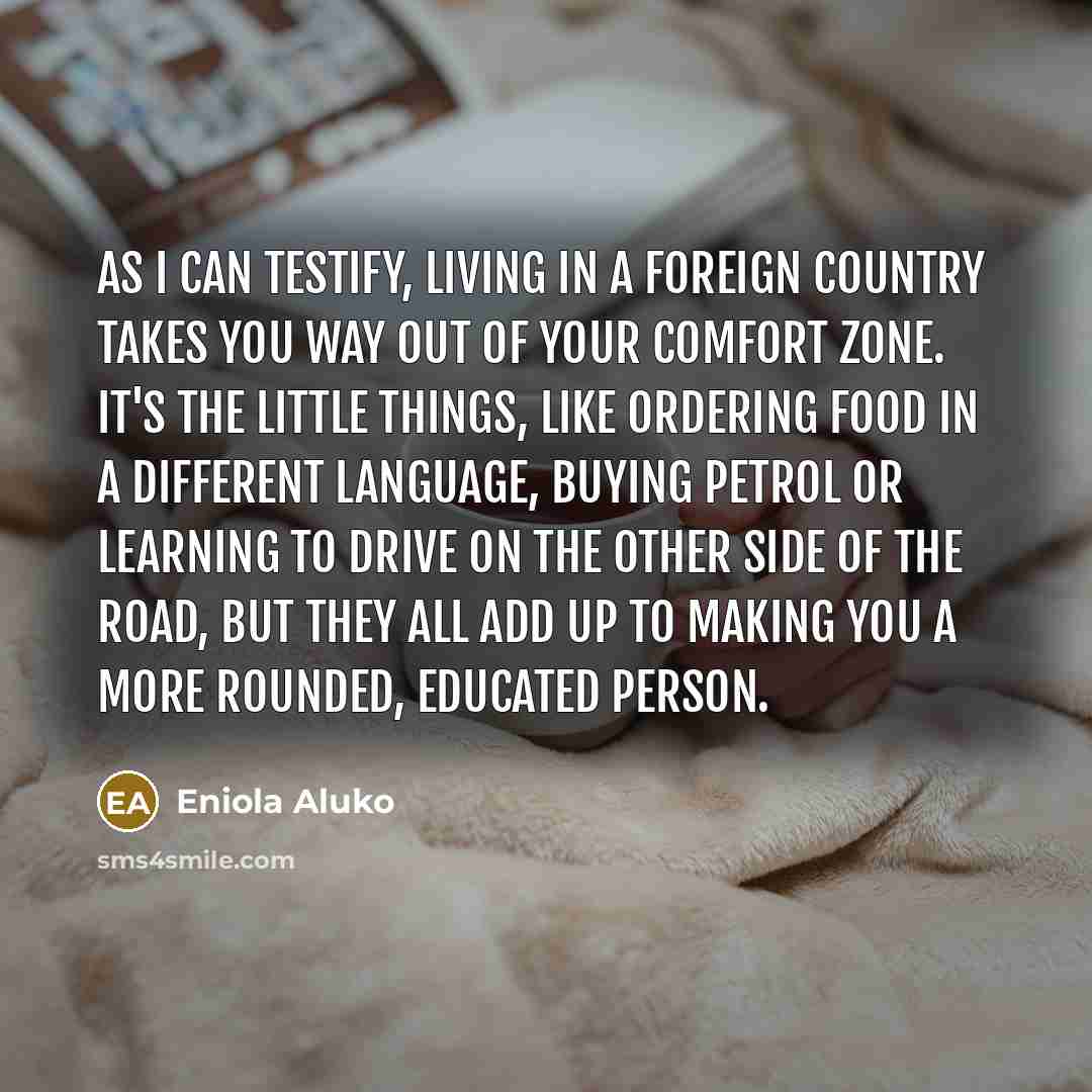“As I can testify, living in a foreign country takes…” quote by Eniola Aluko