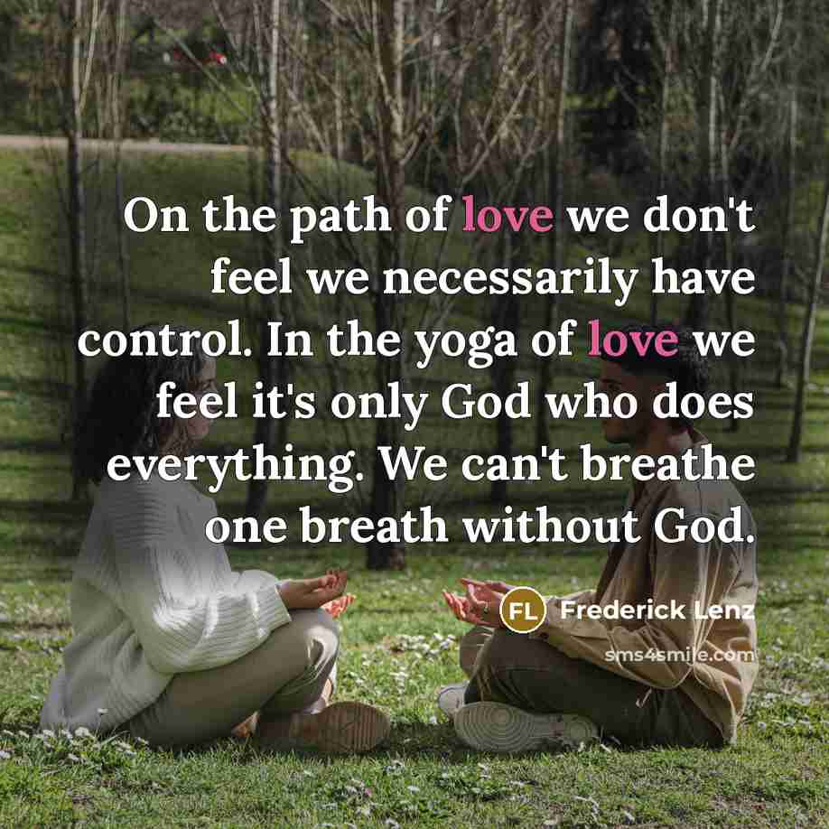 “On the path of love we don't feel we necessarily…” quote by Frederick Lenz