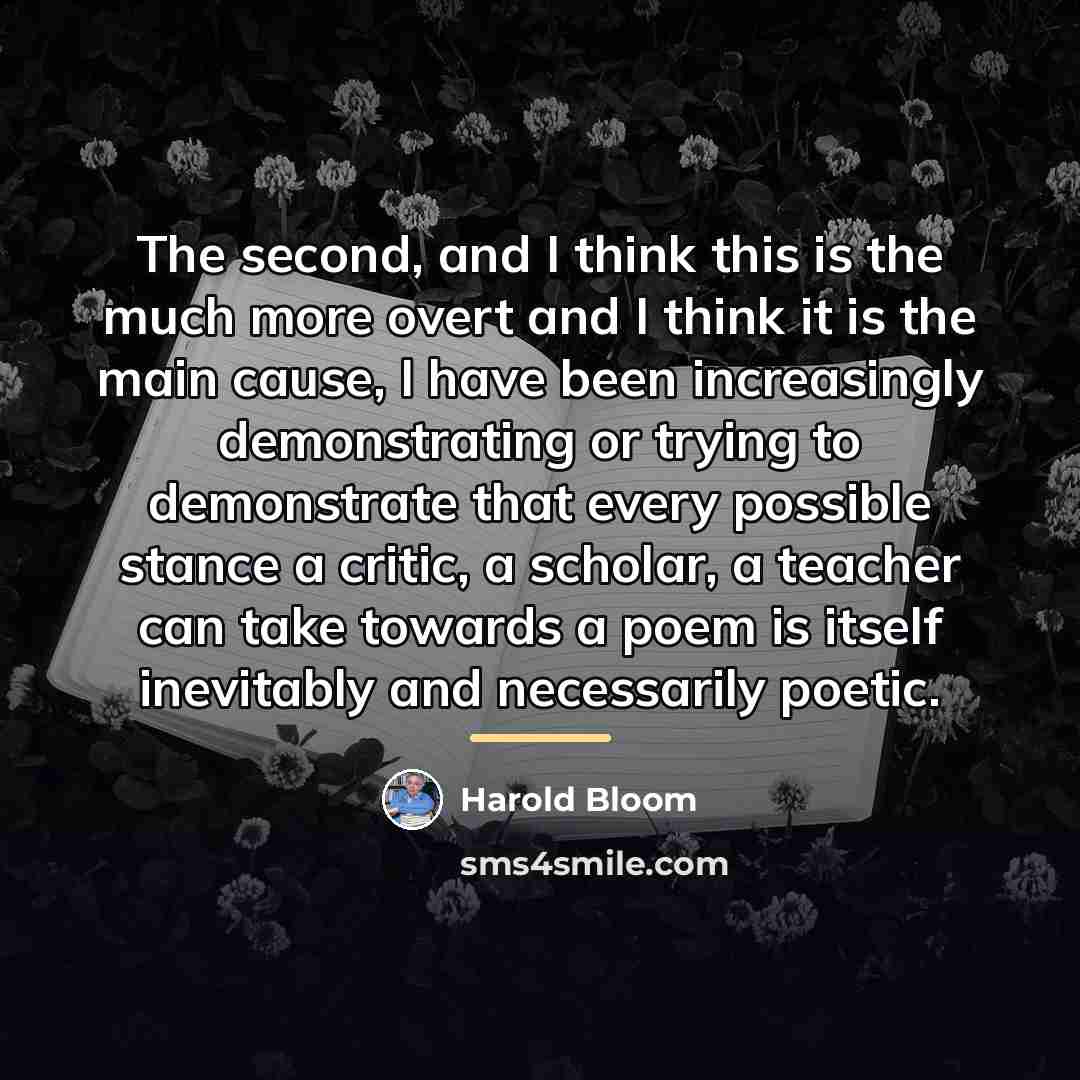 “The second, and I think this is the much more…” quote by Harold Bloom