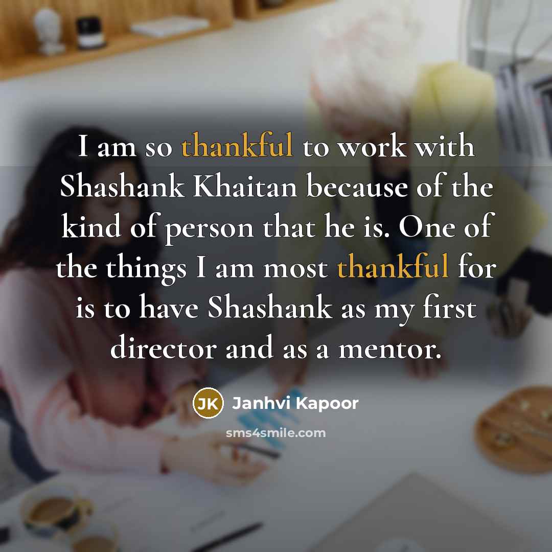 “I am so thankful to work with Shashank Khaitan because…” quote by Janhvi Kapoor