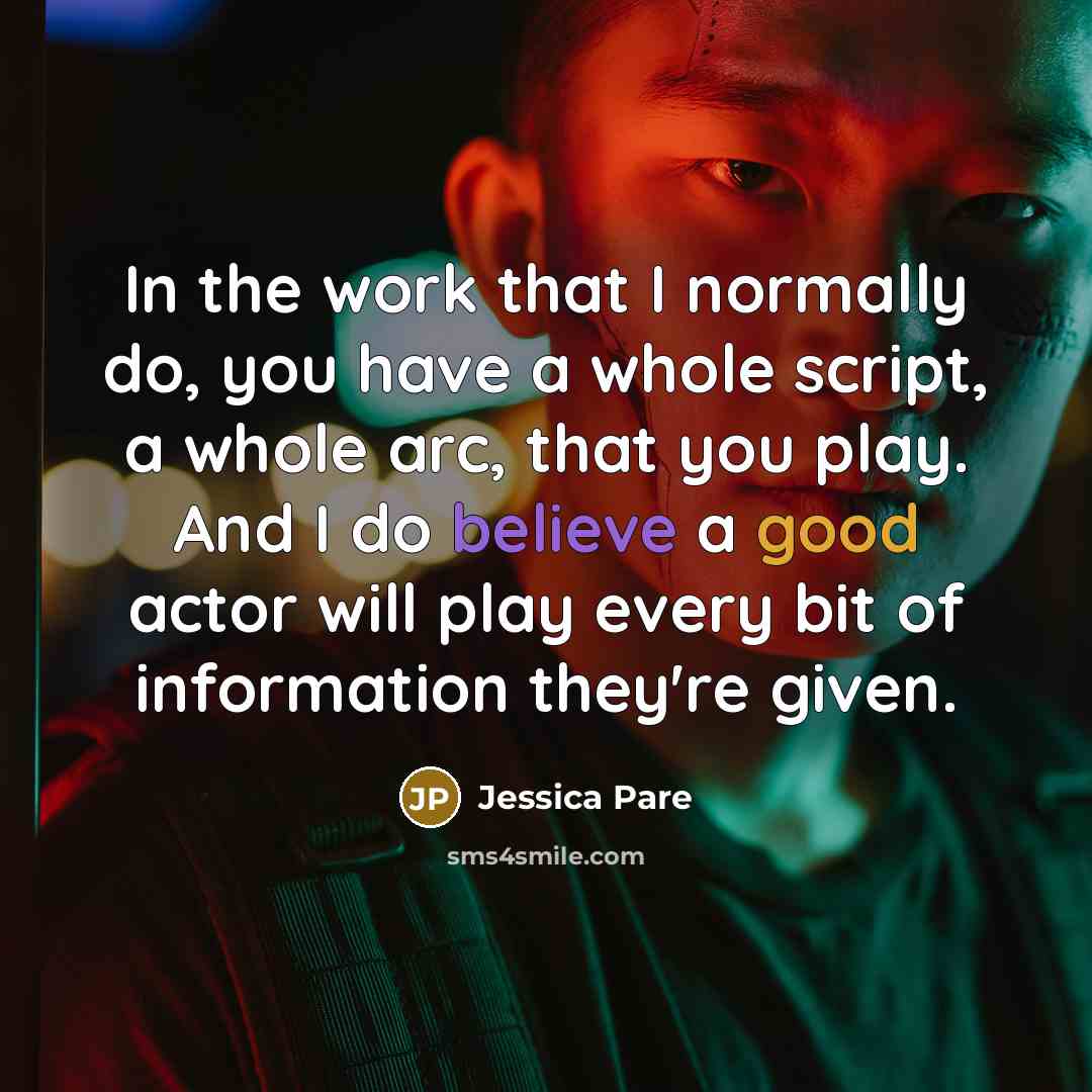 “In the work that I normally do, you have a…” quote by Jessica Pare