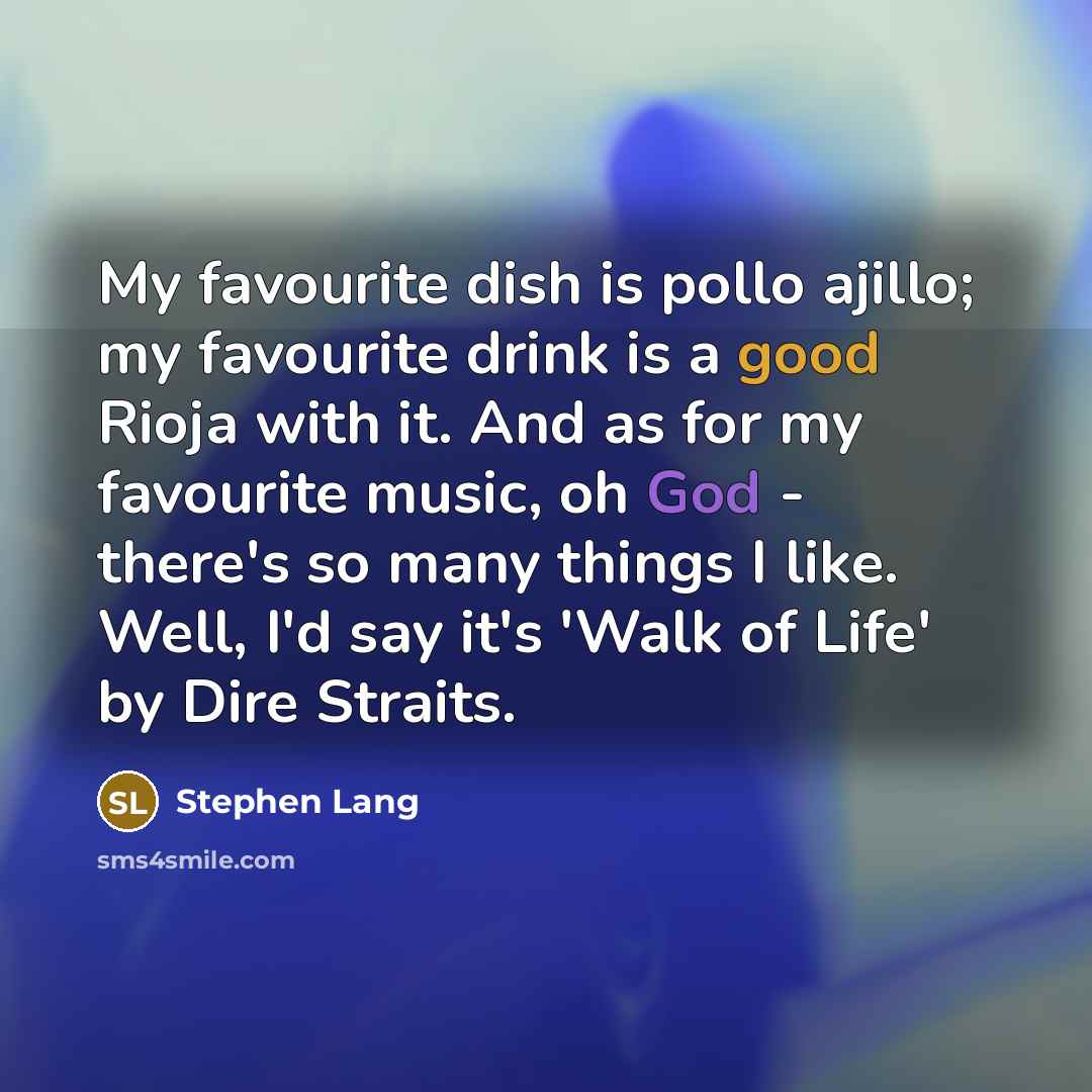 “My favourite dish is pollo ajillo; my favourite drink is…” quote by Stephen Lang