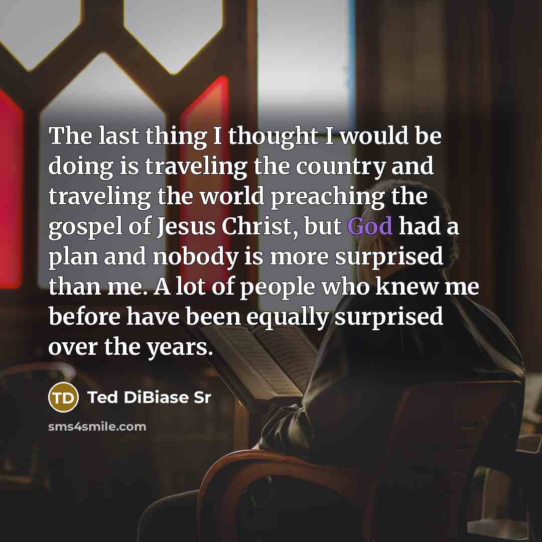 “The last thing I thought I would be doing is…” quote by Ted DiBiase Sr