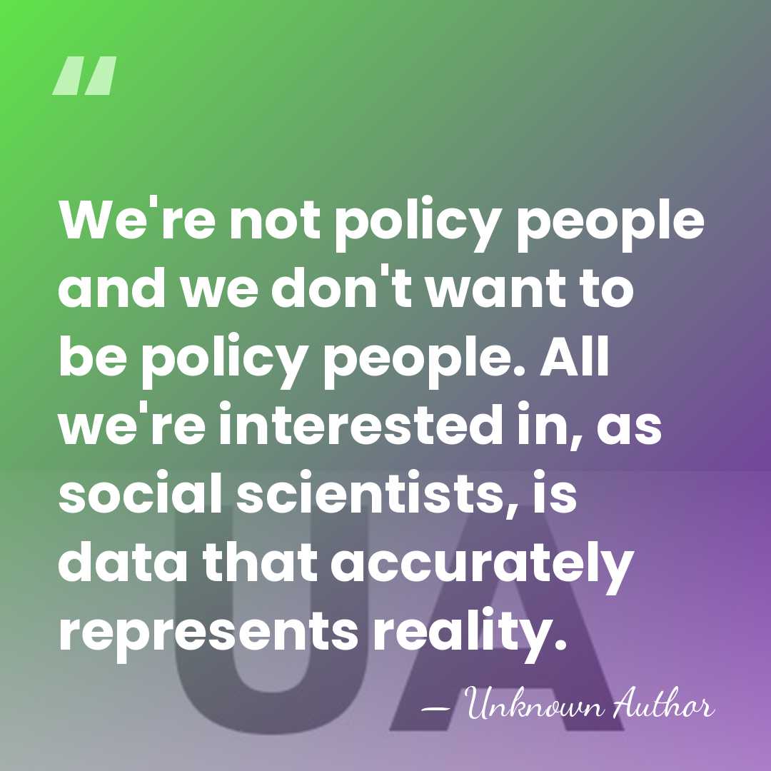 We're not policy people and we don't want to be policy people.&hellip; - Unknown Author