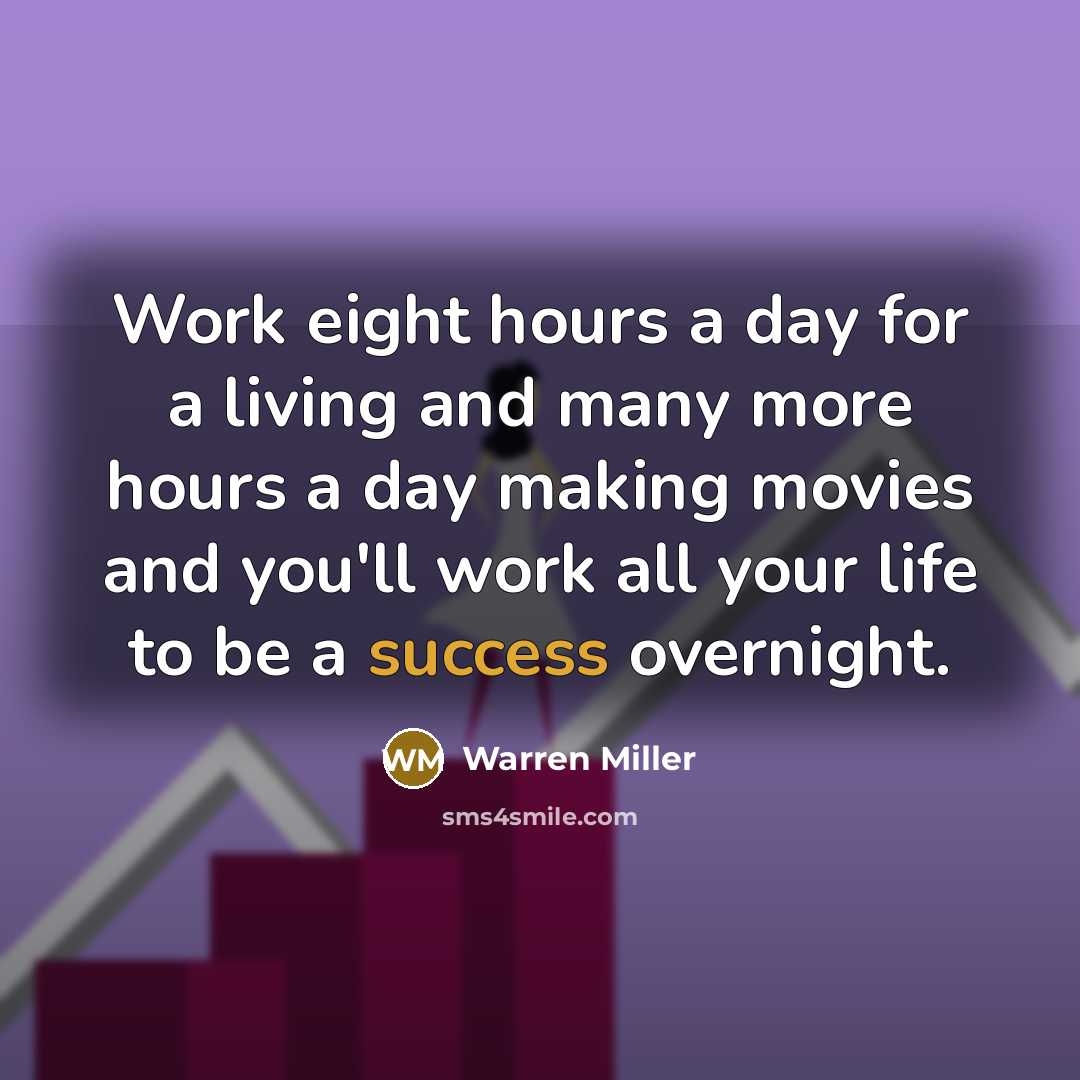 “Work eight hours a day for a living and many…” quote by Warren Miller