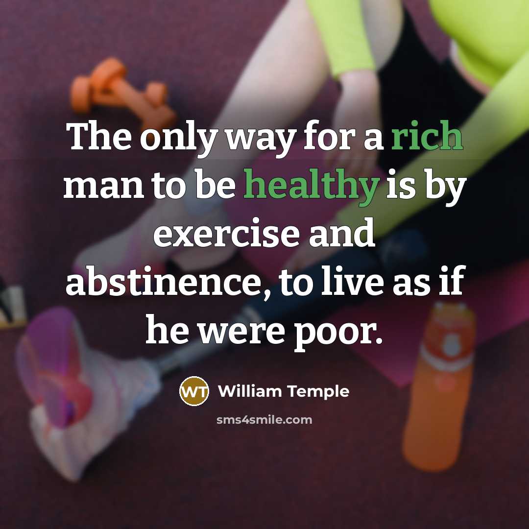 “The only way for a rich man to be healthy…” quote by William Temple