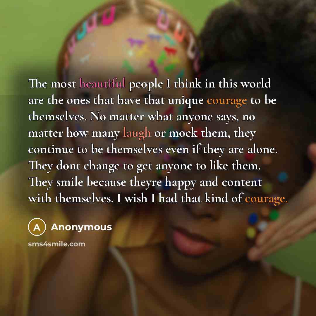 “The most beautiful people I think in this world are…” quote by Anonymous