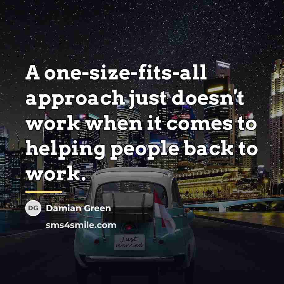 “A one-size-fits-all approach just doesn't work when it comes to…” quote by Damian Green