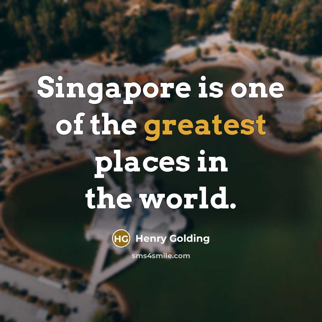 “Singapore is one of the greatest places in the world.…” quote by Henry Golding