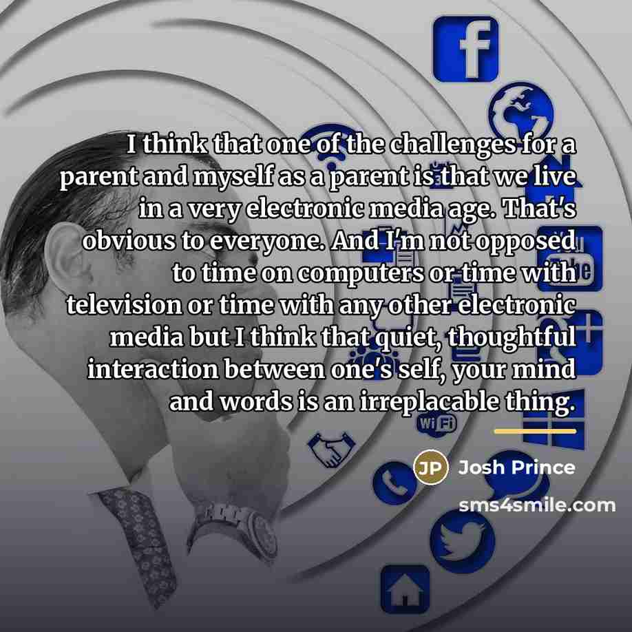 “I think that one of the challenges for a parent…” quote by Josh Prince